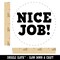 Nice Job Fun Text Teacher School Self-Inking Rubber Stamp for Stamping Crafting Planners